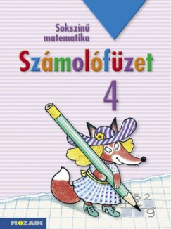 rvain Libor Ildik - Lngn Juhsz Szilvia - Szabados Anik - Sokszn matematika - Szmolfzet 4. osztly