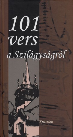 101 vers a Szil�gys�gr�l