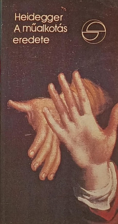 Martin Heidegger - A műalkotás eredete