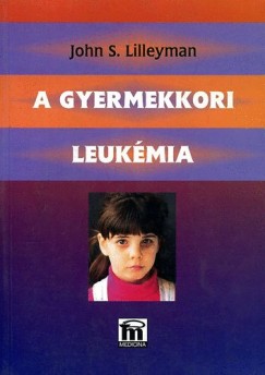 John S. Lilleyman - A gyermekkori leukémia