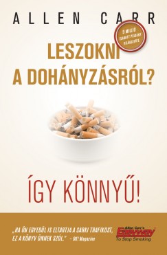 Allen Carr - Leszokni a dohnyzsrl? -  gy knny!
