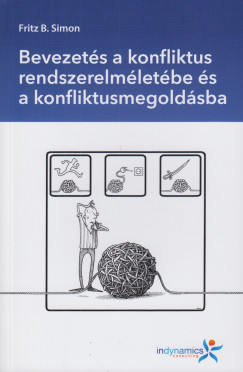 Fritz B. Simon - Bevezets a konfliktus rendszerszemlletbe s a konfliktusmegoldsba