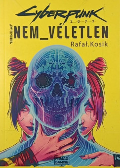 Rafal Kosik - Cyberpunk 2077 - Nem v�letlen