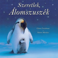 Claire Freedman - Szeretlek, lomszuszk