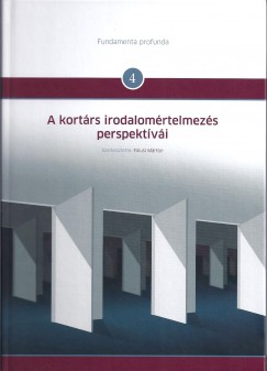 Falusi Mrton  (Szerk.) - A kortrs irodalomrtelmezs perspektvi