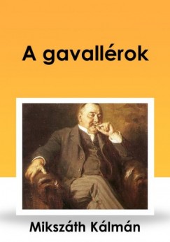 Mikszth Klmn - A gavallrok