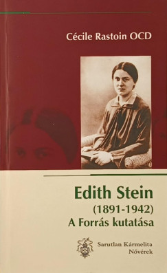 Cécile Rastoin - Edith Stein (1891-1942)