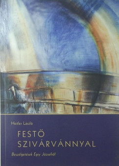 Heitler László - Festő szivárvánnyal