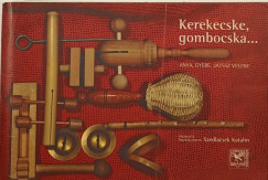 Szedlacsek Katalin  (Összeáll.) - Kerekecske, gombocska...