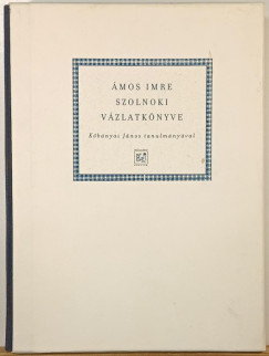 Kőbányai János - Ámos Imre szolnoki vázlatkönyve