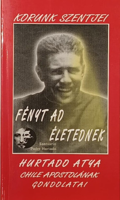 Pauro Hurtado - F�nyt ad �letednek