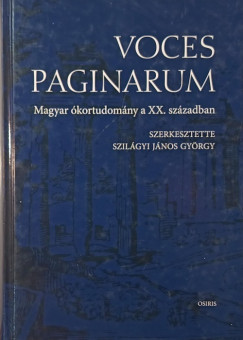 Szilgyi Jnos Gyrgy  (Szerk.) - Voces Paginarum