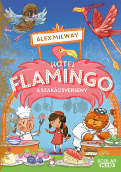 Alex Milway - Hotel Flamingo 4. - A szakácsverseny