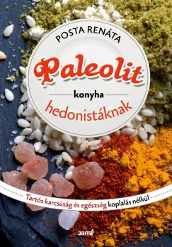 Posta Renta - Paleolit konyha hedonistknak