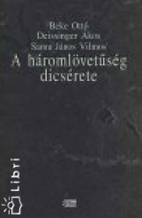 Beke Ott - Deissinger kos - Samu Jnos Vilmos - A hromlvetsg dcsrete