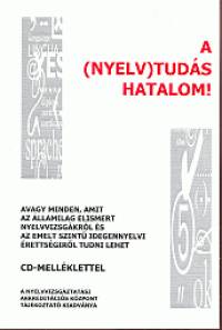 Fazekas Mrta  (Szerk.) - A (nyelv)tuds hatalom!