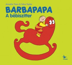 Talus Taylor - Anette Tison - Barbapapa - A bbiszitter