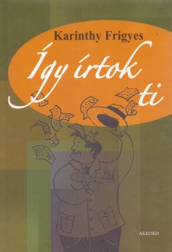 Karinthy Frigyes - gy rtok ti