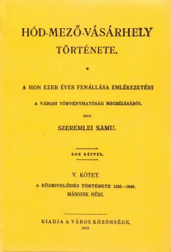 Szeremlei Sámuel - Hód-mező-vásárhely története V.