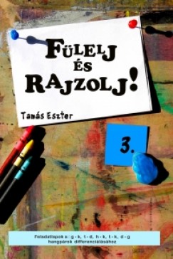 Tams Eszter - Flelj s rajzolj! 3.