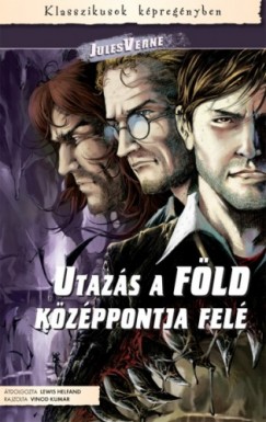 Jules Verne - Utazás a Föld középpontja felé (képregény)
