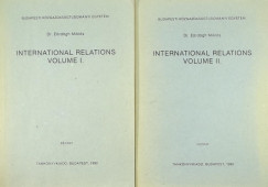 Dr. Erdgh Mikls - International Relations Volume I-II.