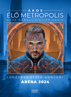 kos - l Metropolis - Lemezbemutat koncert - Arna 2024 - DVD