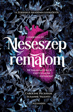 Caroline Peckham - Meseszép rémálom