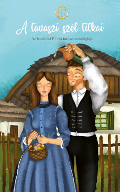 Zsoldos rpd  (Szerk.) - Zsoldos Adrienn  (Szerk.) - A tavaszi szl titkai