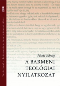 Fekete Kroly - A Barmeni Teolgiai Nyilatkozat