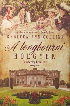Rebecca A. Collins - A longbourni hölgyek