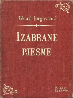 Rikard Jorgovani� - Izabrane pjesme