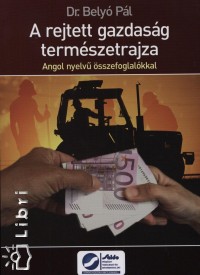 Bely Pl - A rejtett gazdasg termszetrajza