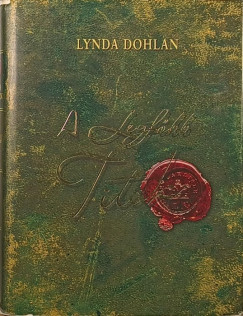 Lynda Dohlan - A Legfőbb Titok