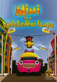 Biharin Kun Erika - Mimi s a kzlekedsi lmpa