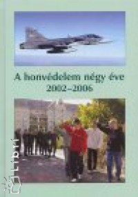 A honvdelem ngy ve, 2000-2006