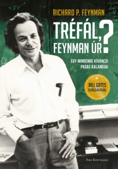 Richard P. Feynman - Tréfál, Feynman úr?"