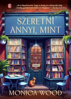 Monica Wood - Szeretni annyi, mint