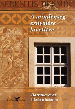 Osztroluczky Sarolta  (Szerk.) - A mindensg ernyjre kivettve