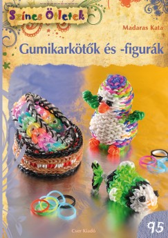 Madaras Kata - Gumikarktk s -figurk