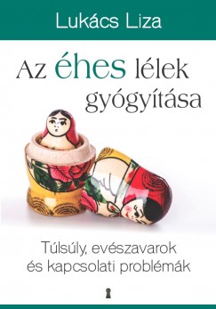 Lukcs Liza - Az hes llek gygytsa