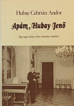 Hubay-Cebrin Andor - Apm, Hubay Jen