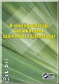 Dr. Siklsi gnes - A mezgazdasgi vllalkozsok szmviteli elszmolsnak sajtossgai 2006
