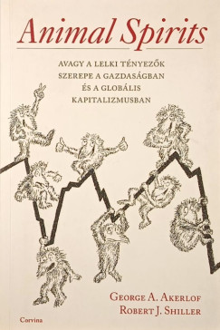George A. Akerlof - Robert J. Shiller - Animal Spirits