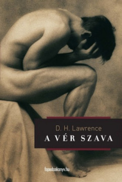 D. H. Lawrence - A vér szava
