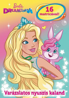 Barbie Dreamtopia - Varzslatos nyuszis kaland