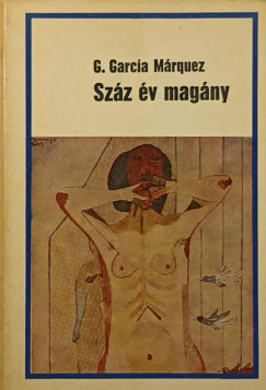 Gabriel García Márquez - Száz év magány