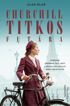 Alan Hlad - Churchill titkos futra