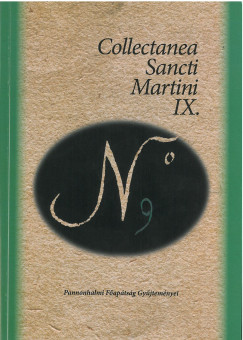 Dnesi Tams  (Szerk.) - Collectanea Sancti Martini IX.