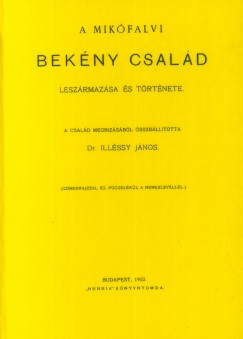 Dr. Illssy Jnos - A Mikfalvi Bekny csald leszrmazsa s trtnete